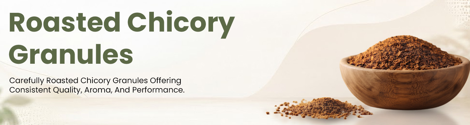 Roasted Chicory Granules Supplier